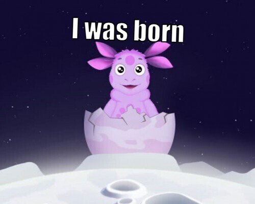 I was born meme